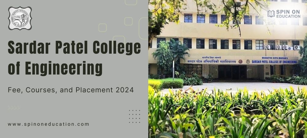 Sardar Patel College of Engineering: Discover Exciting 2024 Fees & Structure