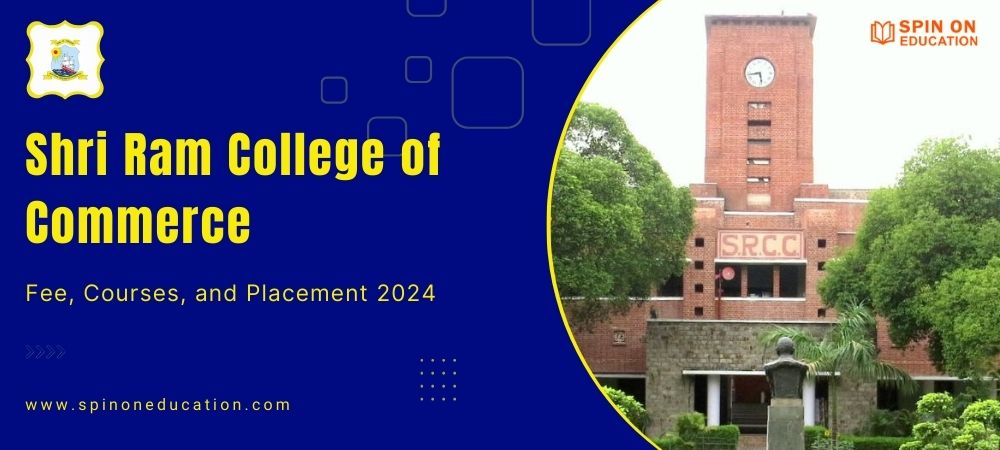 Shri Ram College of Commerce: Discover 2024 Fees & Top Rankings